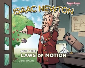 Isaac Newton and the Laws of Motion цена и информация | Книги для подростков и молодежи | 220.lv