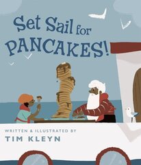 Set Sail for Pancakes! цена и информация | Книги для подростков  | 220.lv