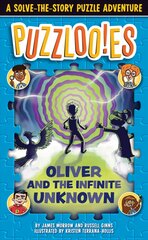 Puzzlooies! Oliver and the Infinite Unknown: A Solve-the-Story Puzzle Adventure цена и информация | Книги для подростков и молодежи | 220.lv