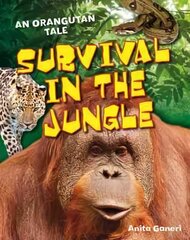 Survival in the Jungle: Age 6-7, above average readers цена и информация | Книги для подростков и молодежи | 220.lv