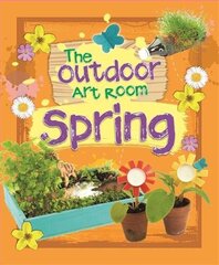 Outdoor Art Room: Spring cena un informācija | Grāmatas pusaudžiem un jauniešiem | 220.lv