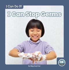 I Can Do It! I Can Stop Germs cena un informācija | Grāmatas pusaudžiem un jauniešiem | 220.lv