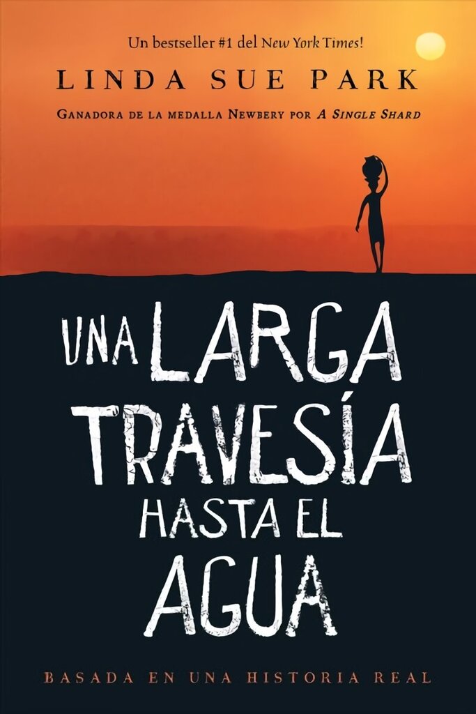 Una Larga TravesÃ­a Hasta El Agua: Basada En Una Historia Real (a Long Walk to Water Spanish Edition) cena un informācija | Grāmatas pusaudžiem un jauniešiem | 220.lv