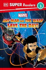 DK Super Readers Level 3 Marvel Ant-Man and The Wasp Save the Day! цена и информация | Книги для подростков и молодежи | 220.lv