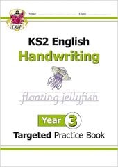 KS2 English Year 3 Handwriting Targeted Practice Book cena un informācija | Grāmatas pusaudžiem un jauniešiem | 220.lv