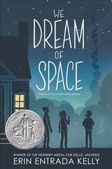 We Dream of Space: A Newbery Honor Award Winner цена и информация | Книги для подростков  | 220.lv