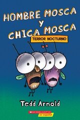 Hombre Mosca Y Chica Mosca: Terror Nocturno (Fly Guy and Fly Girl: Night Fright) цена и информация | Книги для подростков и молодежи | 220.lv