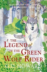 Legend of the Green Wolf Rider: a spellbinding fantasy full of magic and nature cena un informācija | Grāmatas pusaudžiem un jauniešiem | 220.lv