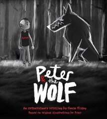 Peter and the Wolf: Wolves Come in Many Disguises цена и информация | Книги для подростков и молодежи | 220.lv