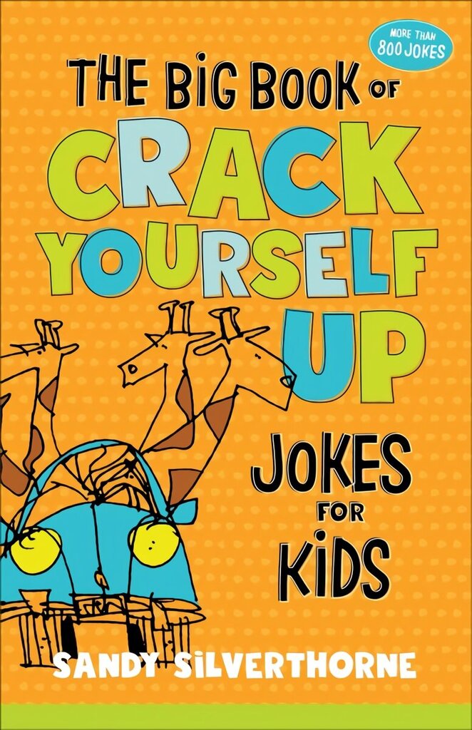 Big Book of Crack Yourself Up Jokes for Kids cena un informācija | Grāmatas pusaudžiem un jauniešiem | 220.lv