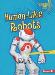 Human-Like Robots cena un informācija | Grāmatas pusaudžiem un jauniešiem | 220.lv