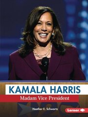 Kamala Harris: Madam Vice President цена и информация | Книги для подростков и молодежи | 220.lv