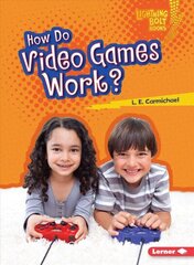 How Do Video Games Work цена и информация | Книги для подростков и молодежи | 220.lv