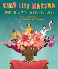Kind Like Marsha: Learning from LGBTQplus Leaders cena un informācija | Grāmatas pusaudžiem un jauniešiem | 220.lv