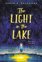 The Light in the Lake цена и информация | Книги для подростков и молодежи | 220.lv