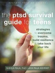 PTSD Survival Guide for Teens: Strategies to Overcome Trauma, Build Resilience, and Take Back Your Life cena un informācija | Grāmatas pusaudžiem un jauniešiem | 220.lv