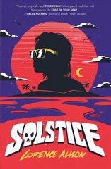 Solstice: A Tropical Horror Comedy цена и информация | Книги для подростков и молодежи | 220.lv