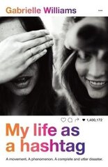 My Life as a Hashtag цена и информация | Книги для подростков и молодежи | 220.lv