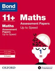 Bond 11plus: Maths: Up to Speed Papers: 8-9 years цена и информация | Книги для подростков и молодежи | 220.lv