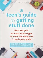 Teen's Guide to Getting Stuff Done: Discover Your Procrastination Type, Stop Putting Things Off, and Reach Your Goals цена и информация | Книги для подростков  | 220.lv