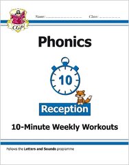 Reception English Phonics 10-Minute Weekly Workouts cena un informācija | Grāmatas pusaudžiem un jauniešiem | 220.lv