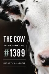 Cow with Ear Tag #1389 cena un informācija | Sociālo zinātņu grāmatas | 220.lv