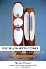 Before and After Gender Sexual Mythologies of Everyday Life cena un informācija | Sociālo zinātņu grāmatas | 220.lv