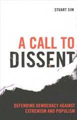 Call to Dissent: Defending Democracy Against Extremism and Populism цена и информация | Книги по социальным наукам | 220.lv