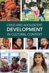 Child and Adolescent Development in Cultural Context cena un informācija | Sociālo zinātņu grāmatas | 220.lv
