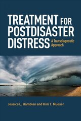 Treatment for Postdisaster Distress: A Transdiagnostic Approach cena un informācija | Sociālo zinātņu grāmatas | 220.lv