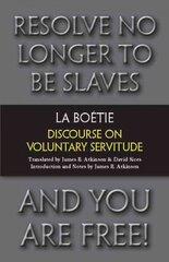 Discourse on Voluntary Servitude cena un informācija | Sociālo zinātņu grāmatas | 220.lv
