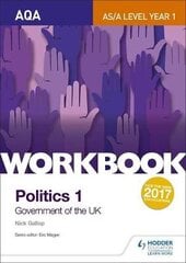 AQA AS/A-level Politics workbook 1: Government of the UK цена и информация | Книги по социальным наукам | 220.lv