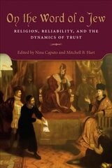 On the Word of a Jew: Religion, Reliability, and the Dynamics of Trust cena un informācija | Sociālo zinātņu grāmatas | 220.lv