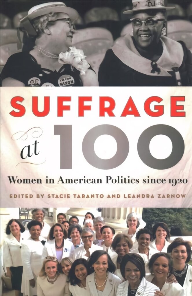 Suffrage at 100: Women in American Politics since 1920 цена и информация | Sociālo zinātņu grāmatas | 220.lv