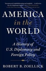 America in the World: A History of U.S. Diplomacy and Foreign Policy цена и информация | Книги по социальным наукам | 220.lv