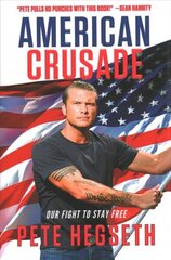 American Crusade: Our Fight to Stay Free cena un informācija | Sociālo zinātņu grāmatas | 220.lv