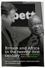 Britain and Africa in the Twenty-First Century: Between Ambition and Pragmatism cena un informācija | Sociālo zinātņu grāmatas | 220.lv