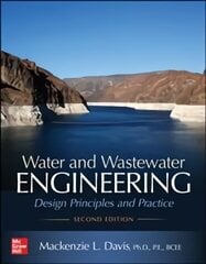 Water and Wastewater Engineering: Design Principles and Practice, Second Edition 2nd edition цена и информация | Книги по социальным наукам | 220.lv