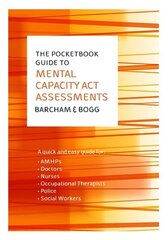 Pocketbook Guide to Mental Capacity Act Assessments cena un informācija | Sociālo zinātņu grāmatas | 220.lv