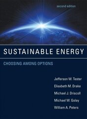 Sustainable Energy: Choosing Among Options second edition цена и информация | Книги по социальным наукам | 220.lv