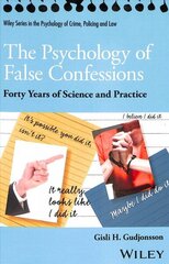 Psychology of False Confessions: Forty Years of Science and Practice цена и информация | Книги по социальным наукам | 220.lv