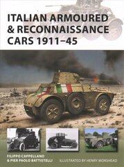 Italian Armoured & Reconnaissance Cars 191145 цена и информация | Книги по социальным наукам | 220.lv