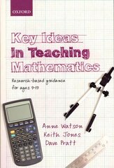 Key Ideas in Teaching Mathematics: Research-based guidance for ages 9-19 цена и информация | Книги по социальным наукам | 220.lv