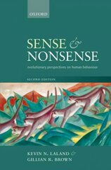 Sense and Nonsense: Evolutionary perspectives on human behaviour 2nd Revised edition cena un informācija | Sociālo zinātņu grāmatas | 220.lv