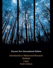 Introduction to Behavioral Research Methods: Pearson New International Edition 6th edition cena un informācija | Sociālo zinātņu grāmatas | 220.lv