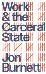 Work and the Carceral State цена и информация | Книги по социальным наукам | 220.lv