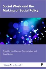 Social Work and the Making of Social Policy cena un informācija | Sociālo zinātņu grāmatas | 220.lv