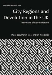 City Regions and Devolution in the UK: The Politics of Representation cena un informācija | Sociālo zinātņu grāmatas | 220.lv