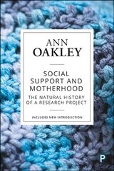Social Support and Motherhood: The Natural History of a Research Project cena un informācija | Sociālo zinātņu grāmatas | 220.lv