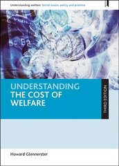 Understanding the Cost of Welfare Third Edition цена и информация | Книги по социальным наукам | 220.lv